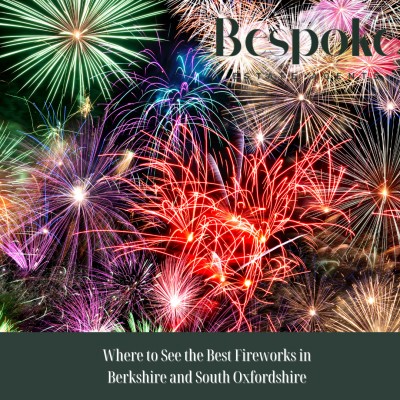 The Best Firework Displays in Berks and Oxon 2023
